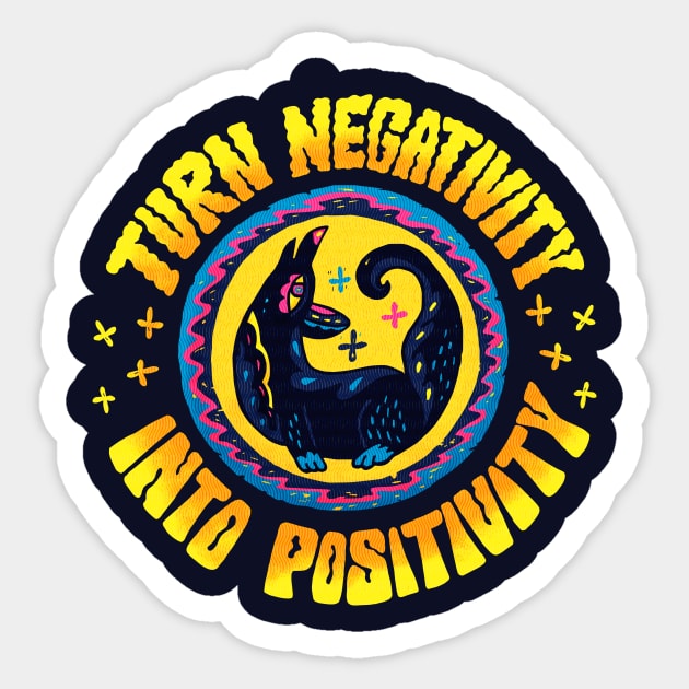 Turn Negativity Into Positivity Sticker by Inkbyte Studios